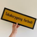 Metalskilt, Tobaksrygning Forbudt